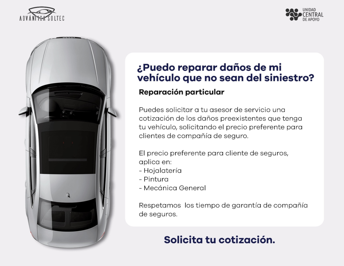 ADVANTICA SOLTEC: Puedo reparar daños de mi vehículo que no sean del siniestro?